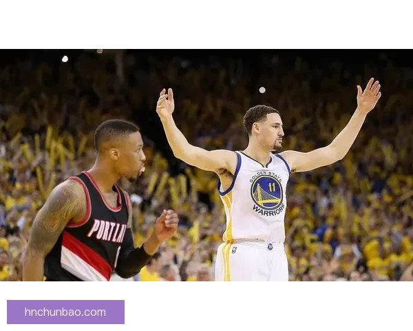 勇士对决开拓者西部强强碰撞攻防博弈引爆全场